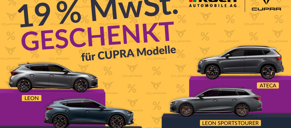 Mehrwertsteuer geschenkt Aktion Cupra Autohaus Koch
